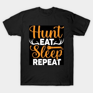 Hunt eat sleep repeat T-Shirt